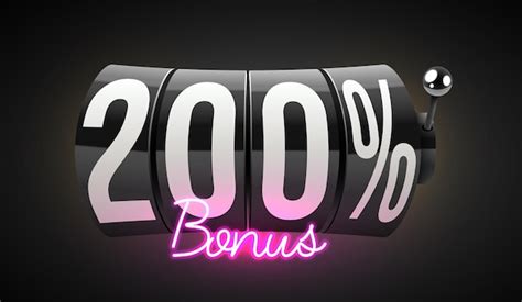 200 percent casino bonus